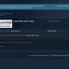 Zrzut ekranu z gry "Assemble with Care" na Steam, pokazujący status prośby o zwrot pieniędzy.