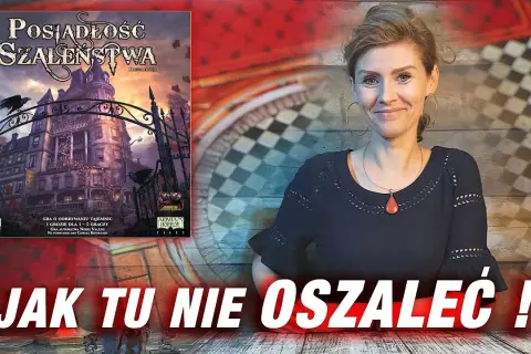 Posiadłość szaleństwa gra planszowa - odkryj tajemnice i strategie