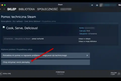 Ekran pomocy technicznej Steam z zaznaczonym przyciskiem "Chcę otrzymać zwrot pieniędzy".