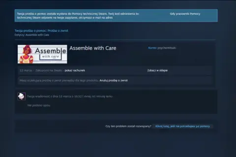 Zrzut ekranu z gry "Assemble with Care" na Steam, pokazujący status prośby o zwrot pieniędzy.